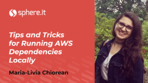 Tips and Tricks for Running AWS Dependencies Locally