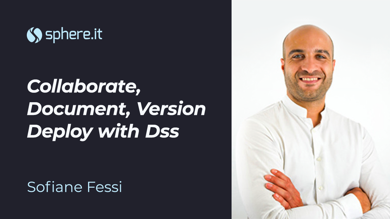 Collaborate, Document, Version Deploy with Dss