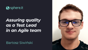 Assuring quality as a Test Lead in an Agile team