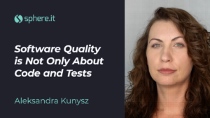 Software Quality is Not Only About Code and Tests